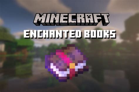 minecraft how to use enchanted books: Delving into the Enchanting World of Minecraft Enhancements