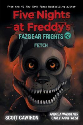 who wrote the fnaf books: Delving into the Creation and Impact of the FNaF Novel Series